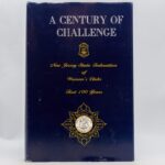 A Century of Challenge $10 picked up or $15 mailed